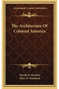 The Architecture of Colonial America