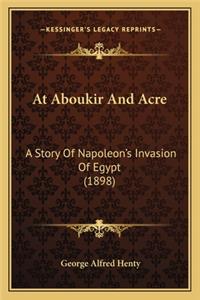 At Aboukir And Acre
