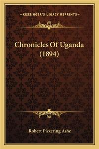 Chronicles Of Uganda (1894)