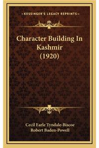 Character Building In Kashmir (1920)