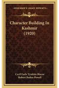 Character Building in Kashmir (1920)