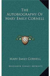 Autobiography Of Mary Emily Cornell