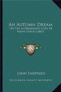 An Autumn Dream