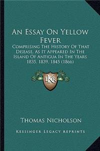 An Essay On Yellow Fever