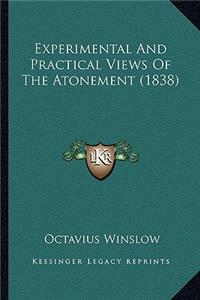 Experimental And Practical Views Of The Atonement (1838)