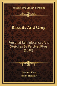 Biscuits And Grog