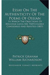 Essay on the Authenticity of the Poems of Ossian