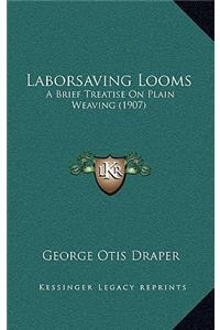 Laborsaving Looms