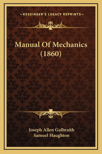 Manual of Mechanics (1860)