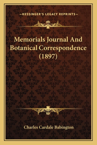 Memorials Journal And Botanical Correspondence (1897)