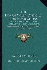 Law Of Wills, Codicils, And Revocations