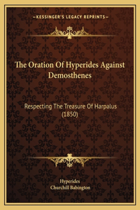 Oration Of Hyperides Against Demosthenes