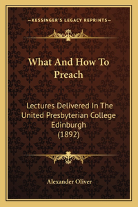 What And How To Preach
