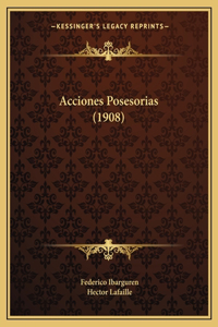 Acciones Posesorias (1908)