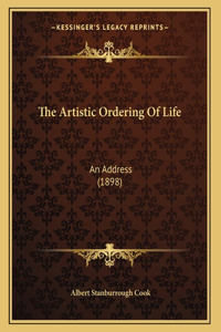 Artistic Ordering Of Life