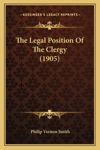 The Legal Position Of The Clergy (1905)