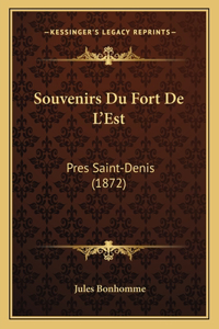 Souvenirs Du Fort De L'Est