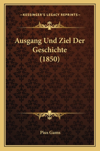 Ausgang Und Ziel Der Geschichte (1850)