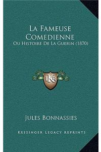 La Fameuse Comedienne