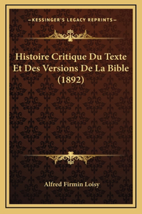 Histoire Critique Du Texte Et Des Versions De La Bible (1892)