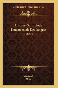 Discours Sur L'Etude Fondamentale Des Langues (1822)
