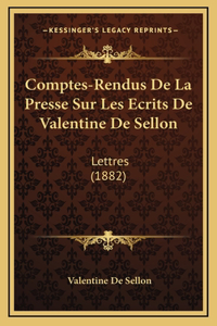 Comptes-Rendus De La Presse Sur Les Ecrits De Valentine De Sellon