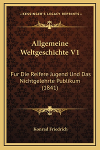 Allgemeine Weltgeschichte V1
