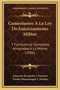 Comentarios A La Ley De Enjuiciamiento Militar