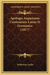 Apologia Augustanae Confessionis Latine Et Germanice (1817)