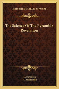 Science Of The Pyramid's Revelation