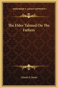 The Elder Talmud On The Fathers