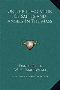 On The Invocation Of Saints And Angels In The Mass
