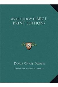 Astrology (LARGE PRINT EDITION)