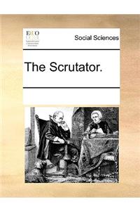 The Scrutator.