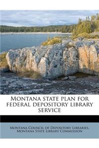 Montana State Plan for Federal Depository Library Service