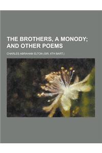 The Brothers, a Monody
