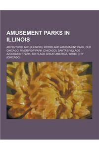 Amusement Parks in Illinois