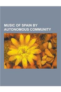Music of Spain by Autonomous Community