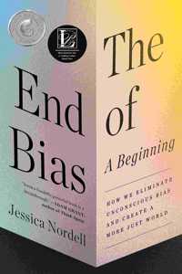 End of Bias: A Beginning