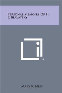 Personal Memoirs of H. P. Blavatsky