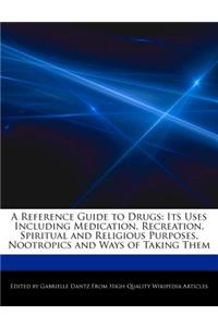 A Reference Guide to Drugs