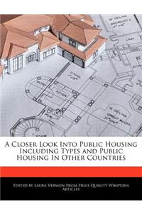 A Closer Look Into Public Housing Including Types and Public Housing in Other Countries