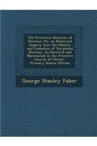The Primitive Doctrine of Election