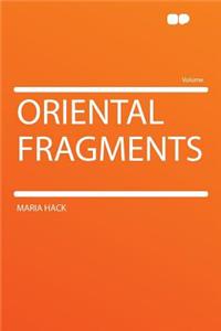 Oriental Fragments