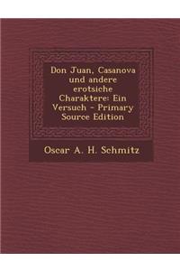 Don Juan, Casanova Und Andere Erotsiche Charaktere
