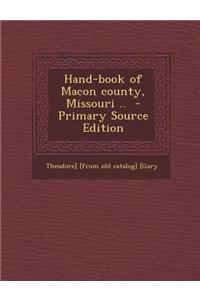 Hand-Book of Macon County, Missouri ..