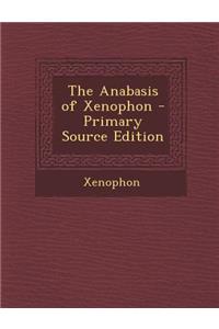 The Anabasis of Xenophon