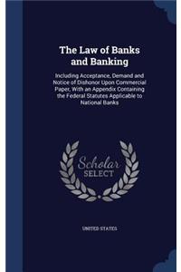 The Law of Banks and Banking