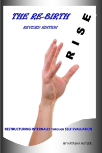 The Rebirth: Restructuring Internally Through Self Evaluation