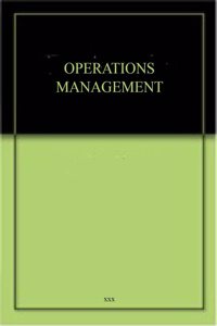 OPERATIONS MANAGEMENT